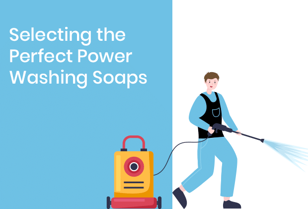 Power Washing Soaps
