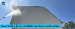 House Washing Services that Make Your Home Look Brand New Near Me