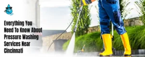 Pressure Washing Services Near Cincinnati