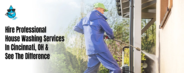 Professional House Washing Services in Cincinnati OH